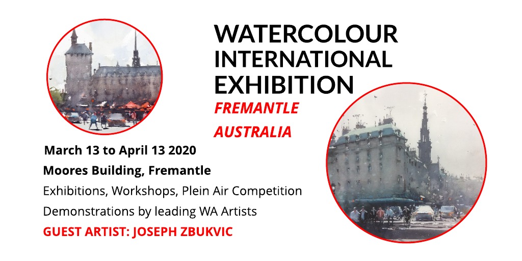 The International Watercolour Exhibition Fremantle – 13 March – 13 April 2020