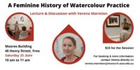 A Feminine History of Watercolour Practice - Lecture by Verena Marmion - Sat 25 June, 2022