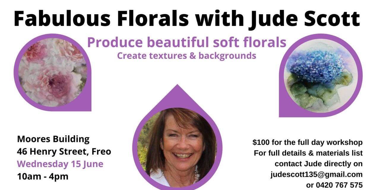 Fabulous Florals with Jude Scott – Wed 15 June 2022