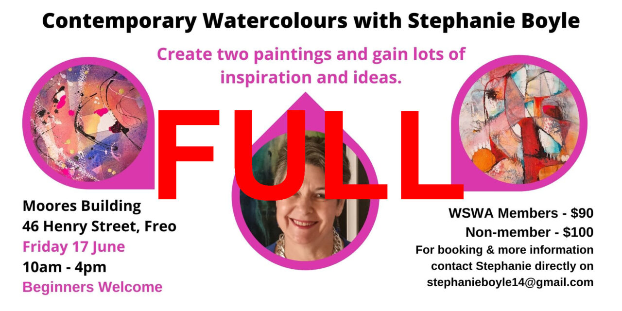 Contemporary Watercolours with Stephanie Boyle – Fri 17 June, 2022
