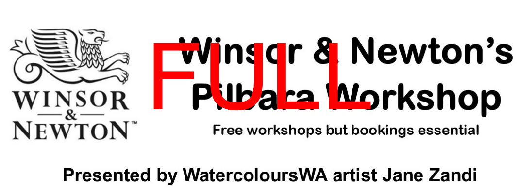 Winsor & Newton Pilbara Workshop with Jane Zandi – Tue 21 June 2022